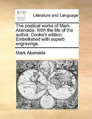 The Poetical Works of Mark Akenside. with the L... 1140801538 Book Cover