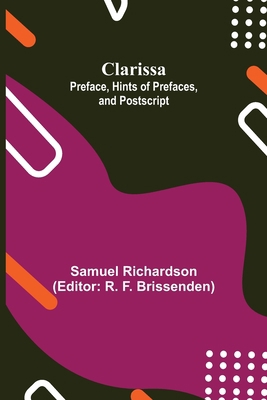 Clarissa: Preface, Hints of Prefaces, and Posts... 935539568X Book Cover