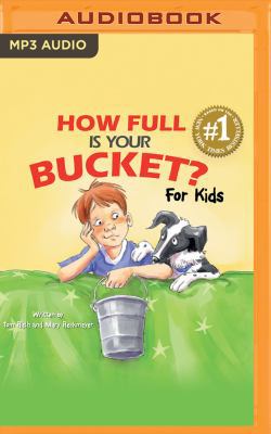 How Full Is Your Bucket? for Kids 1531868754 Book Cover