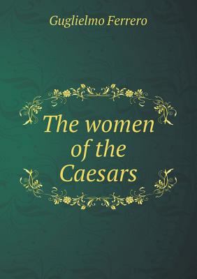 The women of the Caesars 5518499833 Book Cover