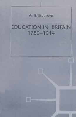 Education in Britain, 1750-1914 0333605128 Book Cover