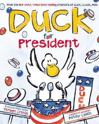 Duck for President 1599610914 Book Cover