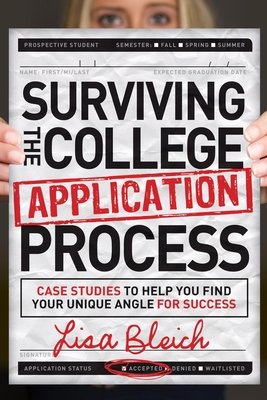 Surviving the College Application Process: Case... 1614488843 Book Cover