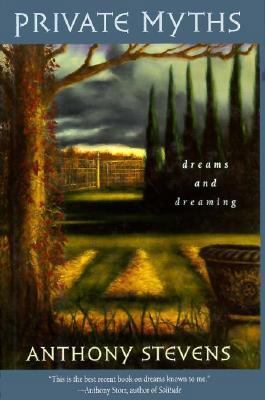 Private Myths: Dreams and Dreaming, 0674216385 Book Cover