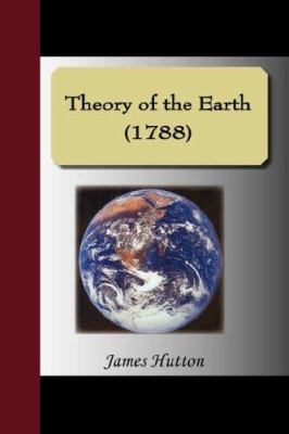 Theory of the Earth (1788) 1595477772 Book Cover