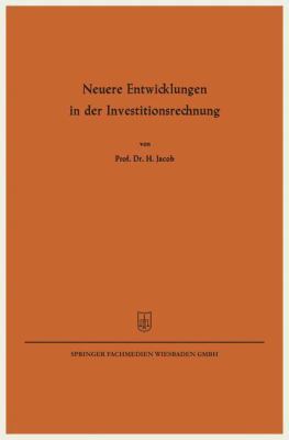 Neuere Entwicklungen in Der Investitionsrechnung [German] 3663125815 Book Cover