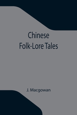 Chinese Folk-Lore Tales 9355346247 Book Cover