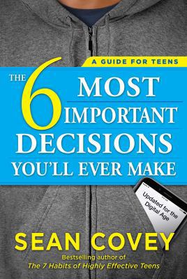 The 6 Most Important Decisions You'll Ever Make... 1501157132 Book Cover