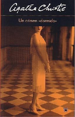 Un crimen dormido (Sleeping Murder) [Spanish] 847871314X Book Cover