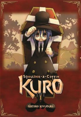 Shoulder-A-Coffin Kuro, Vol. 1: Volume 1 0759528977 Book Cover