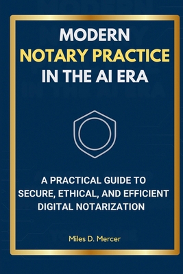 Modern Notary Practice in the AI Era: A Practic... 1105902595 Book Cover