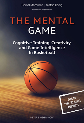 The Mental Game: Cognitive Training, Creativity... 1782552774 Book Cover