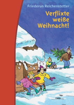 Verflixte weiße Weihnacht! [German] 3750416109 Book Cover