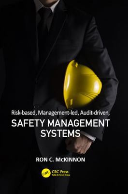 Risk-Based, Management-Led, Audit-Driven, Safet... 1498767923 Book Cover