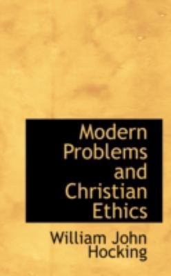 Modern Problems and Christian Ethics 0559586205 Book Cover