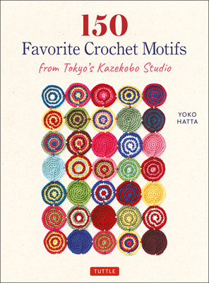 150 Favorite Crochet Motifs from Tokyo's Kazeko... 4805315938 Book Cover