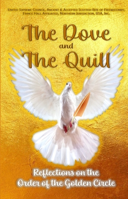 The Dove and The Quill: Reflections on the Orde... 1387380419 Book Cover