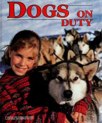 Dogs on Duty (Books for World Explorers) B006QF9WC0 Book Cover