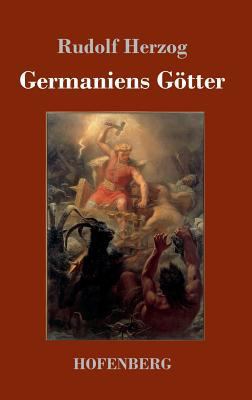 Germaniens Götter [German] 3743722674 Book Cover