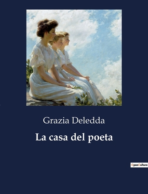 La casa del poeta [Italian] B0CJ7M5YY6 Book Cover
