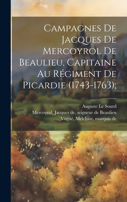 Campagnes de Jacques de Mercoyrol de Beaulieu, ... [French] 1019940565 Book Cover