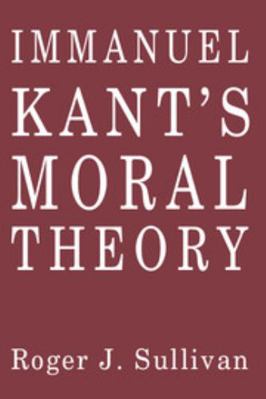 Immanuel Kant's Moral Theory 0521369088 Book Cover