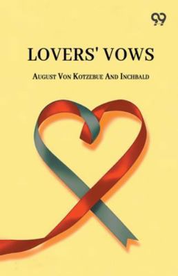 Lovers' Vows 9374833832 Book Cover