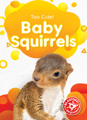 Baby Squirrels 1644876736 Book Cover