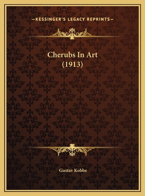 Cherubs In Art (1913) 1169461360 Book Cover