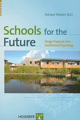 Schools for the Future: Design Proposals from A... 0889373515 Book Cover
