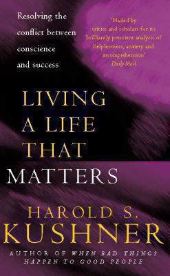 Living a Life That Matters: Resolving the Confl... B01MU9MWO3 Book Cover