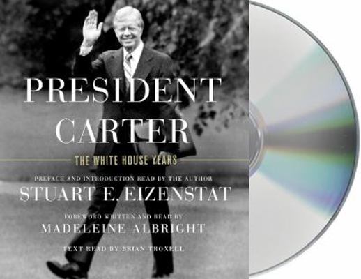 President Carter: The White House Years 1250314771 Book Cover