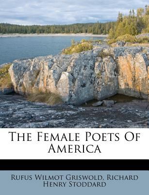 The Female Poets Of America 1248450205 Book Cover