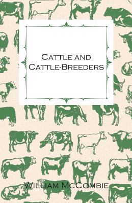 Cattle and Cattle-Breeders 1444633872 Book Cover