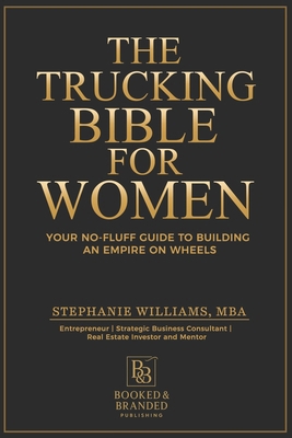 The Trucking Bible for Women: Your Step-by-Step... 1969369248 Book Cover