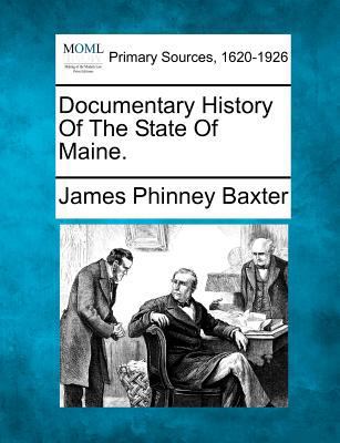 Documentary History of the State of Maine. 1277108137 Book Cover