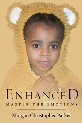 Enhanced: Master The Emotions B0C81DZLD2 Book Cover