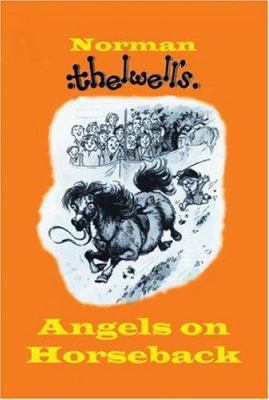 Angels On Horseback: And Else-Where 0413774694 Book Cover