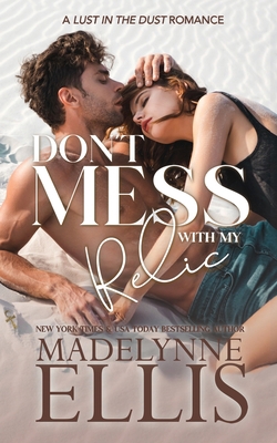 Don't Mess with my Relic 1917284039 Book Cover