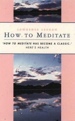 How to Meditate: A Guide to Self-discovery 1855382776 Book Cover