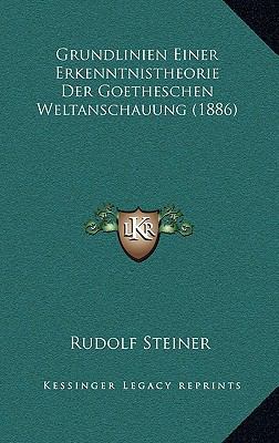 Grundlinien Einer Erkenntnistheorie Der Goethes... [German] 1169058027 Book Cover