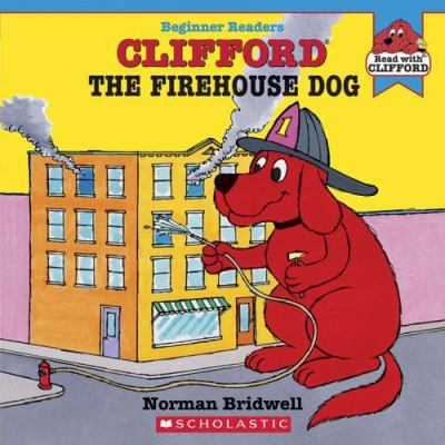 Clifford the Firehouse Dog 0439725240 Book Cover