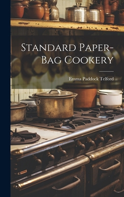 Standard Paper-bag Cookery 1019812435 Book Cover