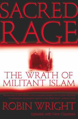 Sacred Rage: The Wrath of Militant Islam 0743233425 Book Cover