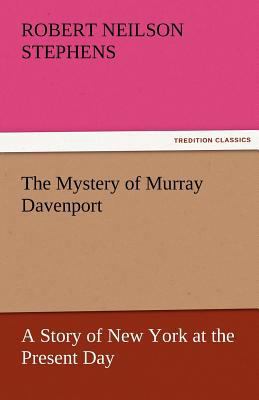 The Mystery of Murray Davenport a Story of New ... 3842467079 Book Cover