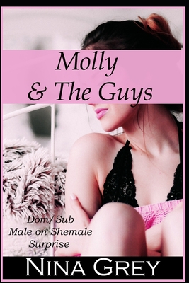 Molly & The Guys: Dom/Sub Male on Shemale Surprise 1694109542 Book Cover
