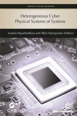 Heterogeneous Cyber Physical Systems of Systems 8770222029 Book Cover