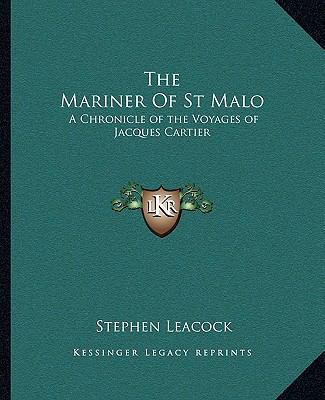 The Mariner Of St Malo: A Chronicle of the Voya... 1162701587 Book Cover