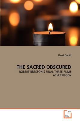 The Sacred Obscured 3639352823 Book Cover