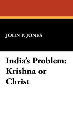 India's Problem: Krishna or Christ 143449862X Book Cover